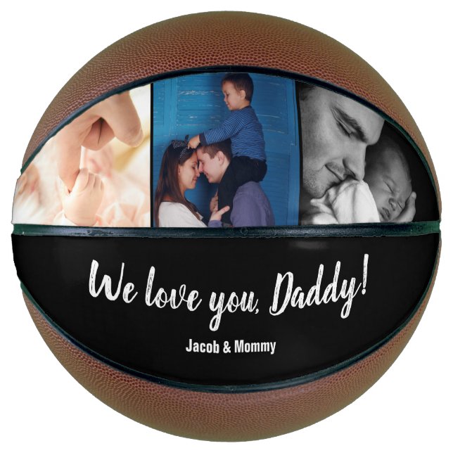 We love you Daddy Custom Photo Names Basketball (Front)