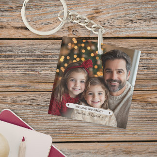 We Love You Daddy Fathers Day Keychain