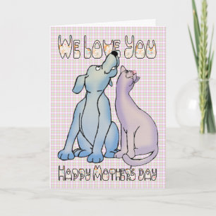 We love you dog and cat mother's day card