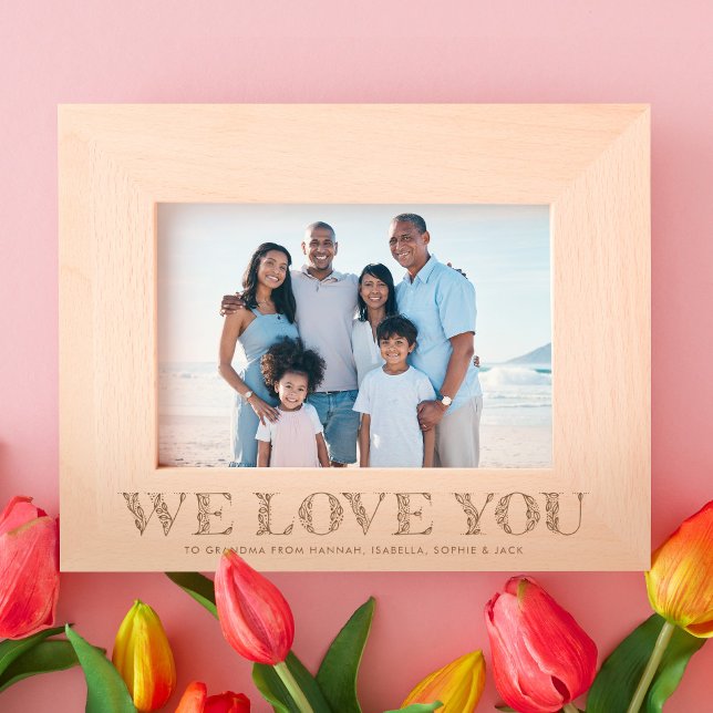 We love you floral text simple personalized etched frames (Creator Uploaded)