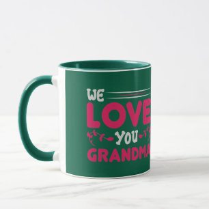 We Love You Grandma Cute Typographic Duo Travel Mu Mug