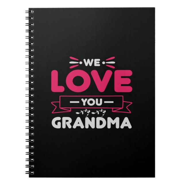 we love you  grandma notebook (Front)