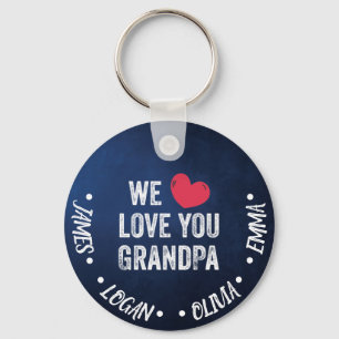 We love you Grandpa, Custom Names Keychain