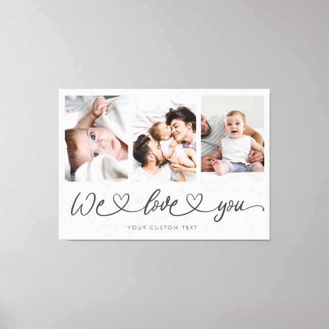 We Love You Modern Heart Script Photo Collage Canvas Print (Front)