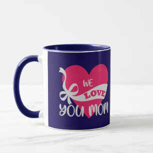 We Love You Mom Dark Blue Typographic Duo Mug