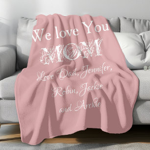 We Love You Mom Family Names Script Cute Blush Fleece Blanket