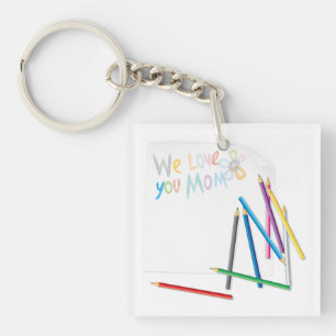 We Love You Mom Hand-Drawn Crayon Art Keychain