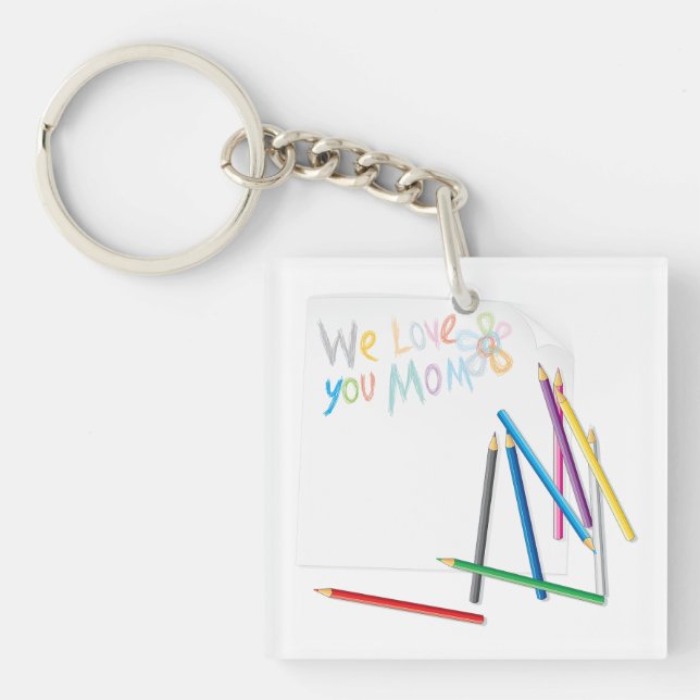 We Love You Mom Hand-Drawn Crayon Art Keychain (Front)