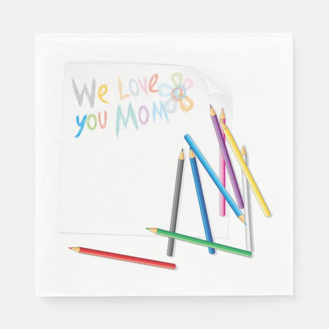 We Love You Mom Hand-Drawn Crayon Art Napkin (Front)