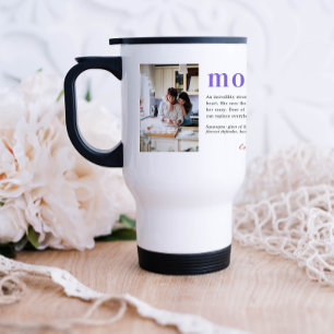 We Love You Mom Modern 2 Photo Collage Travel Mug