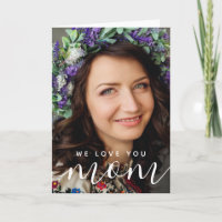 We Love You Mom Modern Classic