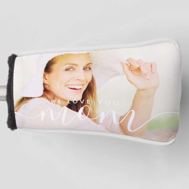 We Love You Mom Modern Classic Golf Head Cover (Front)