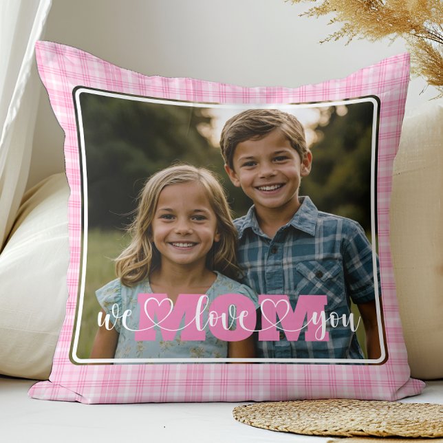 We Love You Mom Photo Pink Plaid Mother's Day Throw Pillow (Creator Uploaded)
