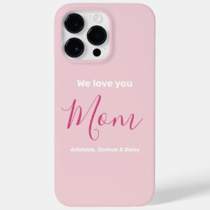 We Love You Mom Pink Minimalist  Case-Mate iPhone 14 Pro Max Case
