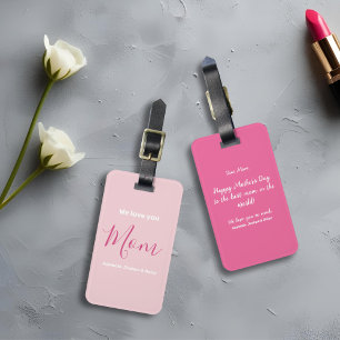 We Love You Mom Pink Minimalist Custom Luggage Tag
