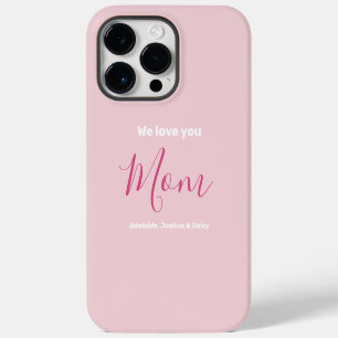 We Love You Mom Pink Minimalist iPhone 14 Pro Max Case