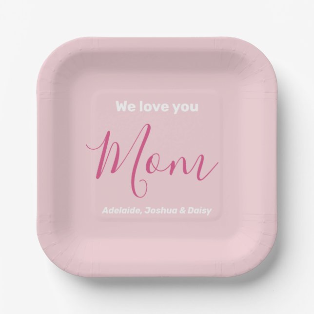 We Love You Mom Pink Minimalist  Paper Plate (Front)