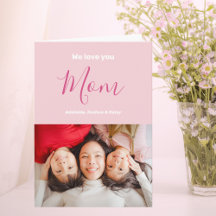 We Love You Mom Pink Minimalist Photo