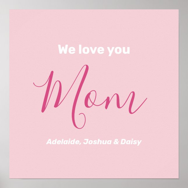 We Love You Mom Pink Minimalist  Poster (Front)