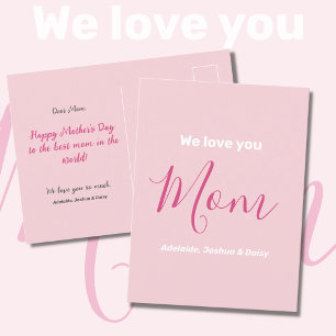 We Love You Mom Pink Simple Minimalist  Postcard