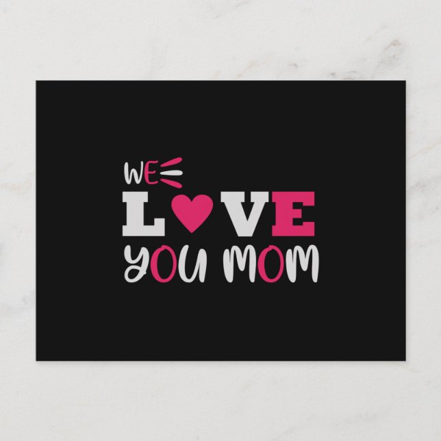 We Love You Mom Postcard (Front)