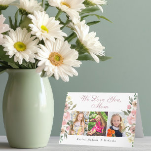We Love You Mom Pretty Floral Mother's Day Photo Card
