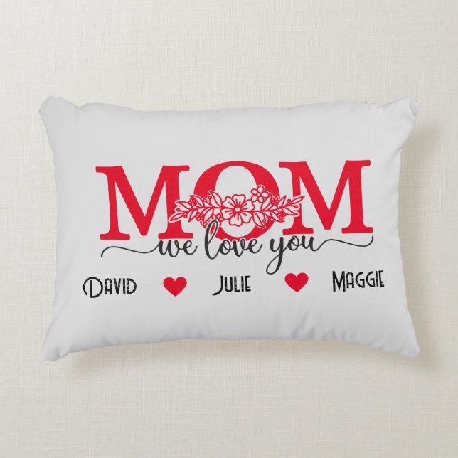 We love you Mom three photo collage & names Accent Pillow (Front)