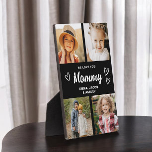 We Love You Mommy Family Modern Photo Collage Plaque