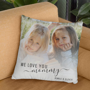 We Love You mommy Photo Throw Pillow