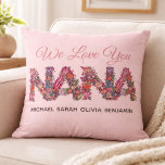 We Love You Nana Floral Lettering Pink Kids Names  Throw Pillow<br><div class="desc">Show Nana exactly how much she is cherished with this elegant and heartwarming throw pillow. The design features "NANA" rendered in beautiful, vibrant floral patterns, topped with a delicate "We Love You" script. Below, you can easily customize the text to include the names of all her favourite little people. Set...</div>