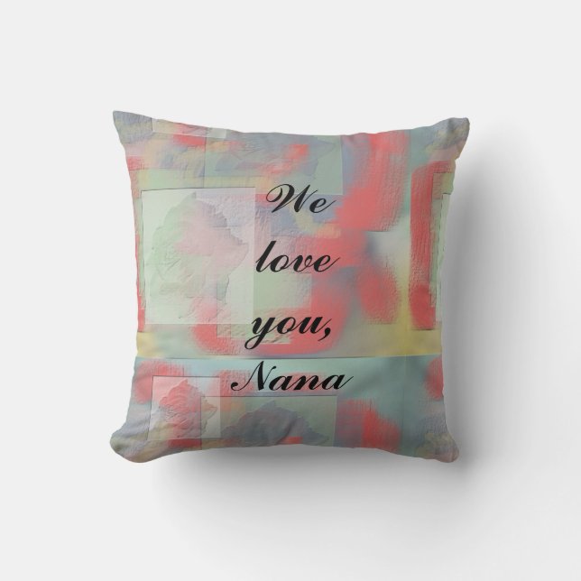 We Love You Nana Grandmother Keepsake Red Rose Throw Pillow (Front)