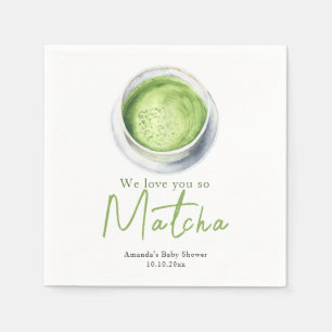 We love you so Matcha Baby Shower Napkin