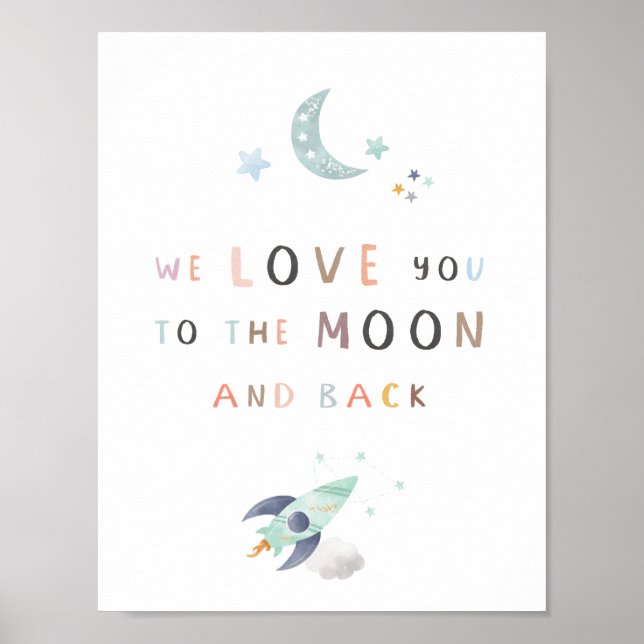 We Love You To The Moon And Back Nursery Poster 1 (Front)