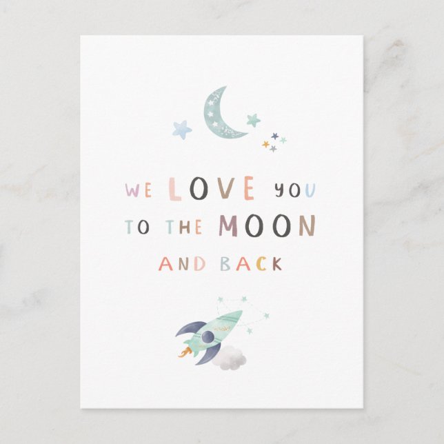 We Love You To The Moon And Back Postcard (Front)