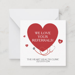 We Love Your Referrals Medical Card