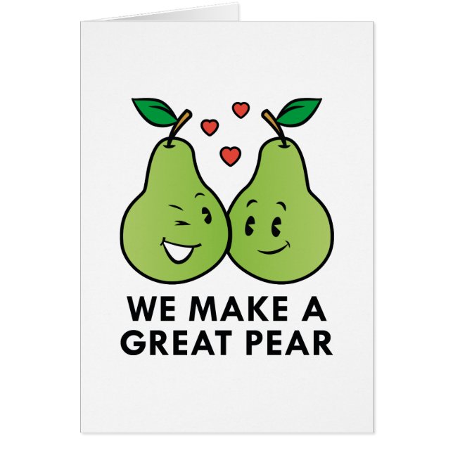 We Make A Great Pear (Front)