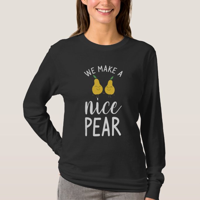 We Make A Nice Pear Wedding Proposal Marriage Brid T-Shirt (Front)