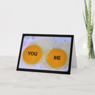We Make An Egg-stra Cute Couple! Card