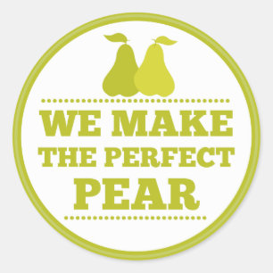 We Make The Perfect Pear Valentine Friend Fruit Classic Round Sticker