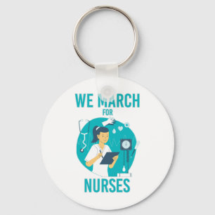 We March for Nurses - Cute Nurse and Tools Keychain