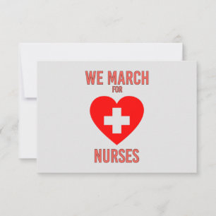 We March for Nurses - Warm Heartful Nurse Card