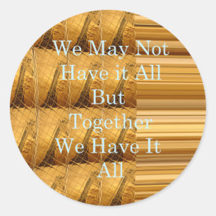 We may not have it all Giraffe Safari  Hakuna Mata Classic Round Sticker