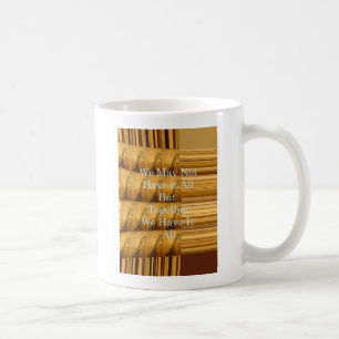 We may not have it all Giraffe Safari  Hakuna Mata Coffee Mug