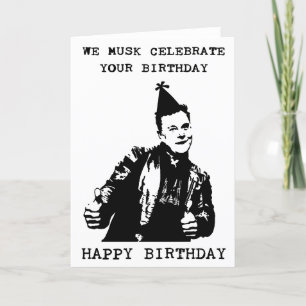 We MUSK Celebrate your BIRTHDAY-Qr code Thank You Card