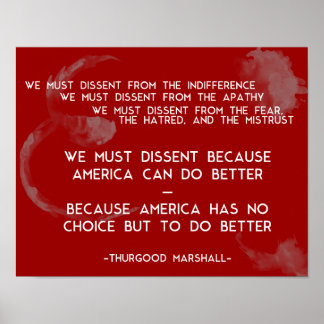 We must dissent... Thurgood Marshall Poster