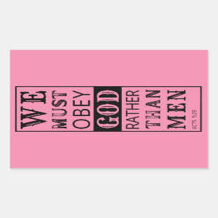 we must obey God rather than men Acts 5:29 Sticker