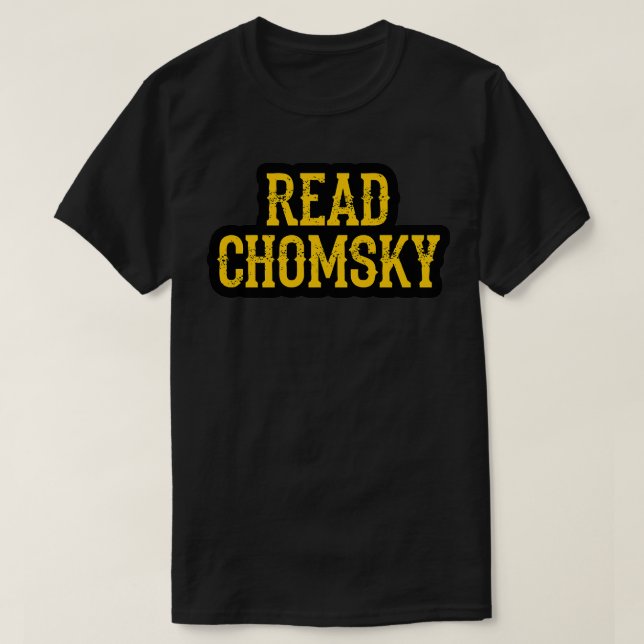 We need more Noam Chomsky Fight against power Ques T-Shirt (Design Front)