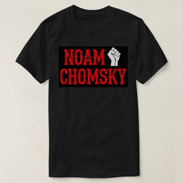 We need more Noam Chomsky Fight against power Ques T-Shirt (Design Front)