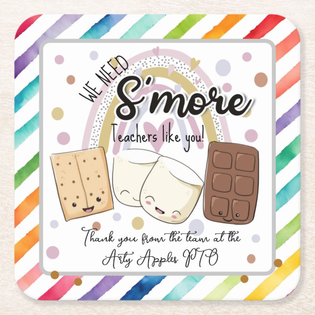 we need s'more teachers like you favor gift square paper coaster (Front)