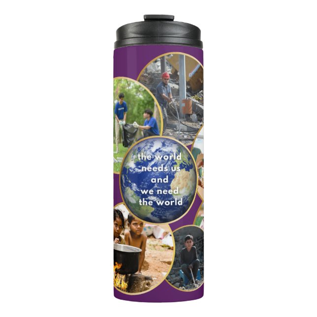 We Need the World Thermal Tumbler (Front)